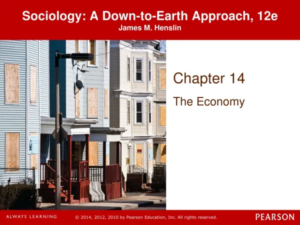 Sociology: A Down-to-Earth Approach, 12e James M. Henslin