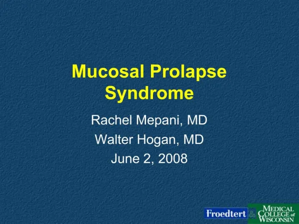 Mucosal Prolapse Syndrome