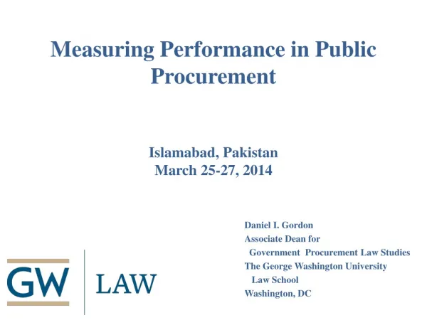 Measuring Performance in Public Procurement Islamabad, Pakistan March 25-27, 2014
