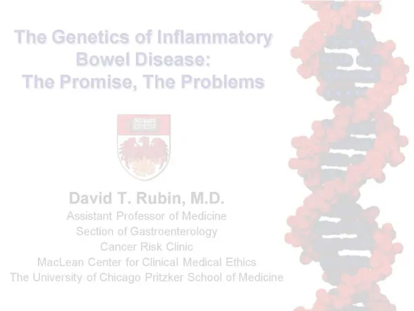 The Genetics of Inflammatory Bowel Disease: The Promise, The Problems