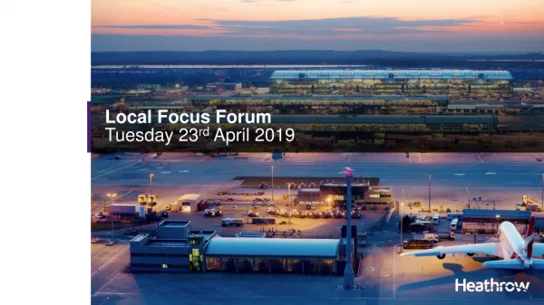 Local Focus Forum Tuesday 23 rd April 2019