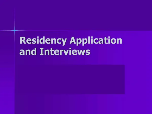 Residency Application and Interviews