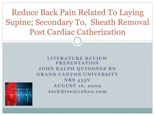 Angiogram: Reducing Back Pain After Sheath Removal