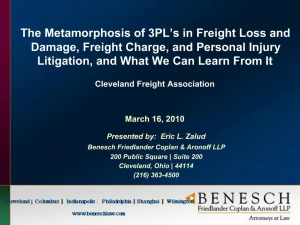 The Metamorphosis of 3PL s in Freight Loss and Damage, Freight Charge, and Personal Injury Litigation, and What We Can L