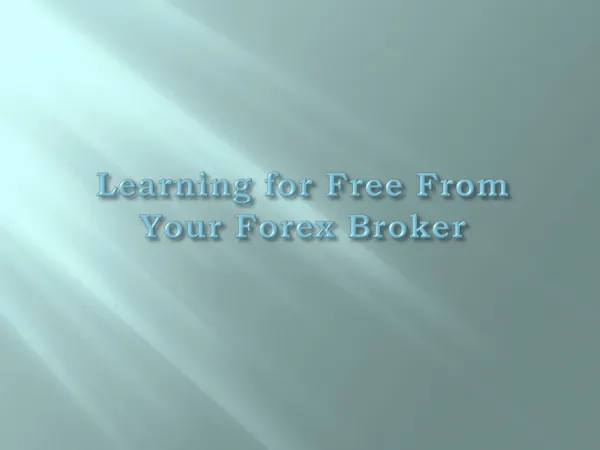 Learning for Free From Your Forex Broker