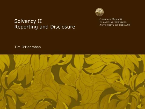 Solvency II Reporting and Disclosure
