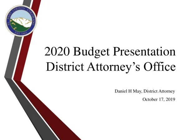 2020 Budget Presentation District Attorney’s Office