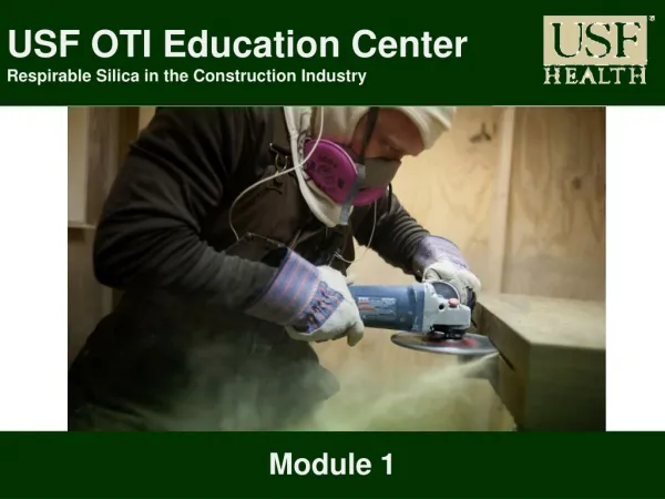 USF OTI Education Center Respirable Silica in the Construction Industry