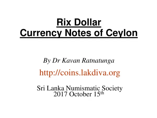Rix Dollar Currency Notes of Ceylon