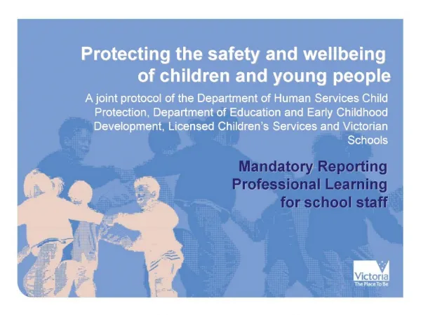 A joint protocol of the Department of Human Services Child Protection, Department of Education and Early Childhood Devel
