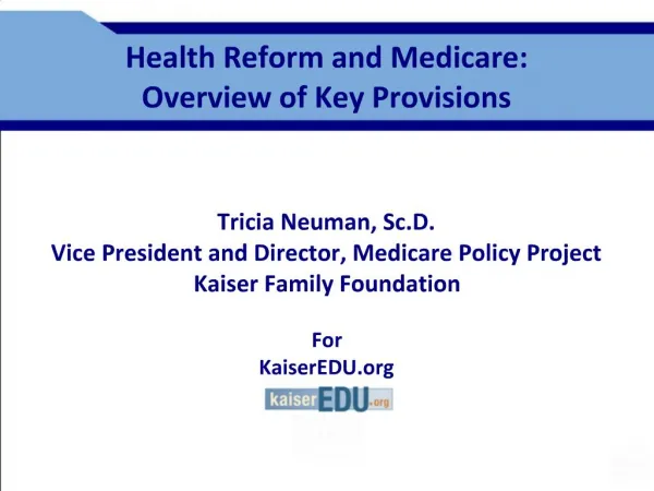 Health Reform and Medicare: Overview of Key Provisions