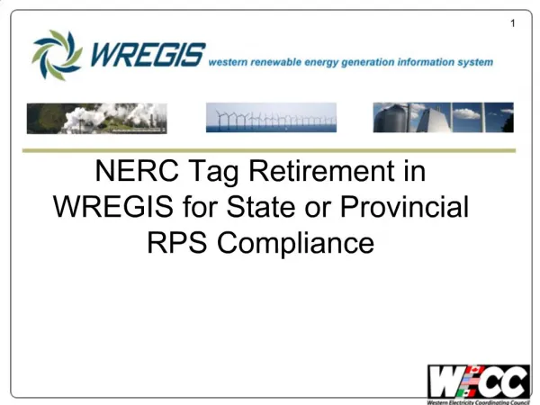 NERC Tag Retirement in WREGIS for State or Provincial RPS Compliance
