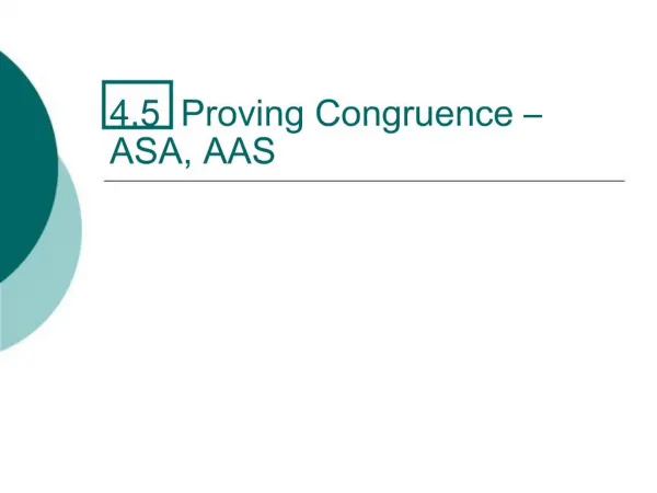 4.5 Proving Congruence ASA, AAS
