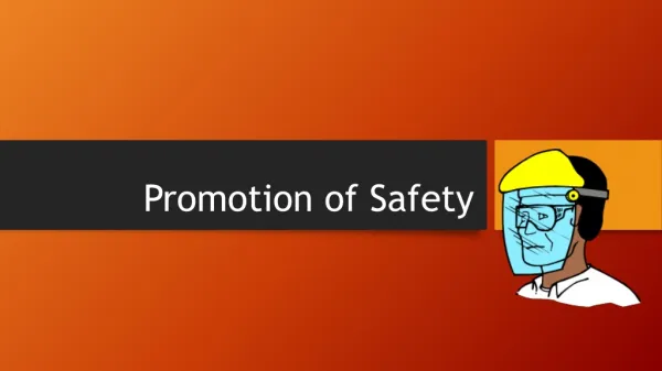 Promotion of Safety