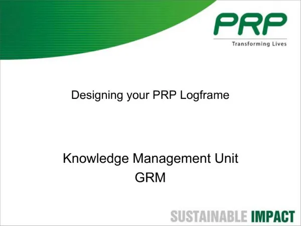 Designing your PRP Logframe