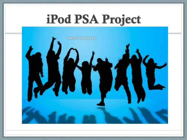iPod PSA Project