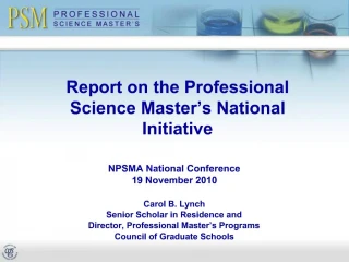 Report on the Professional Science Master s National Initiative - slide 1