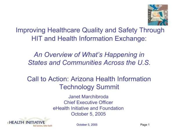 Improving Healthcare Quality and Safety Through HIT and Health Information Exchange: An Overview of What s Happening in