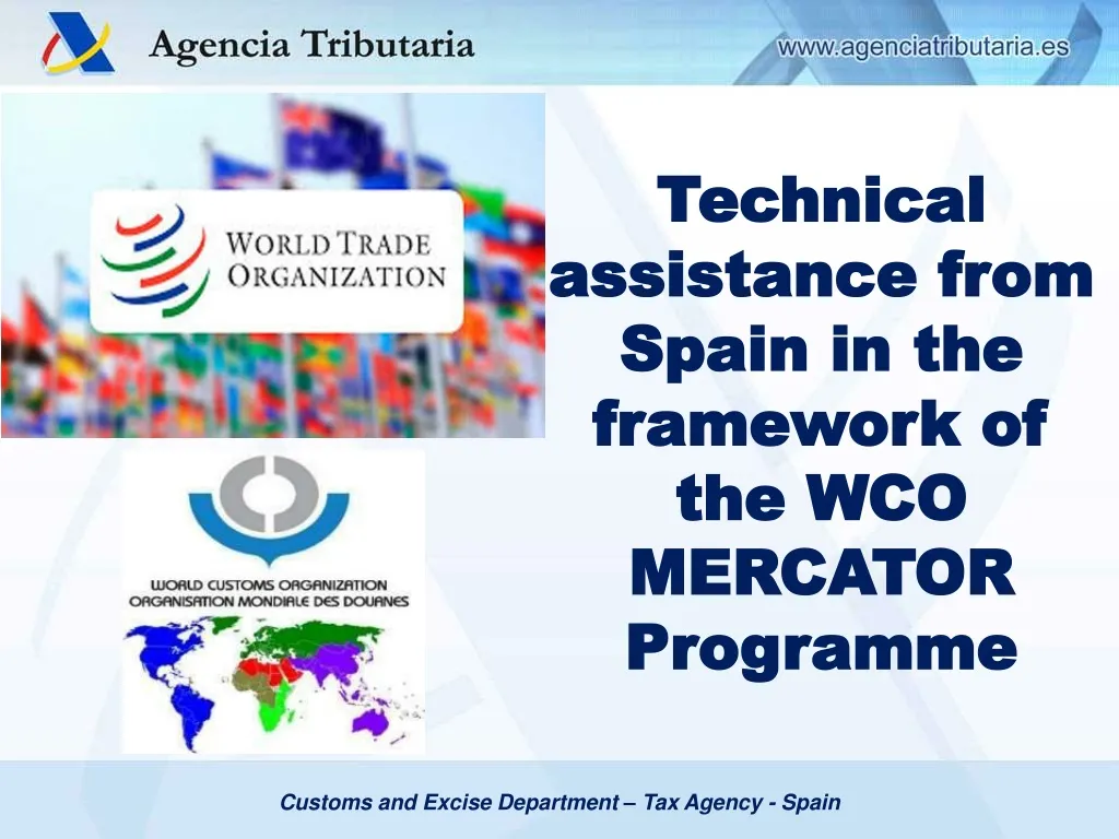technical assistance from spain in the framework of the wco mercator programme