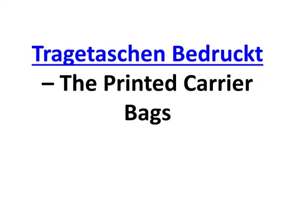 Tragetaschen Bedruckt – The Printed Carrier Bags
