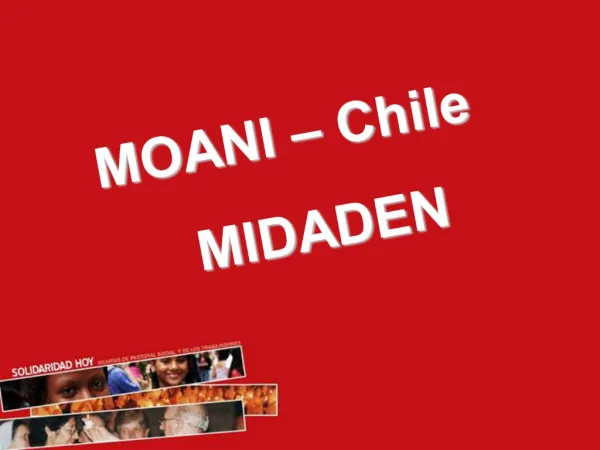 MOANI Chile MIDADEN