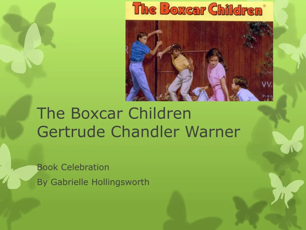 the boxcar children gertrude chandler warner