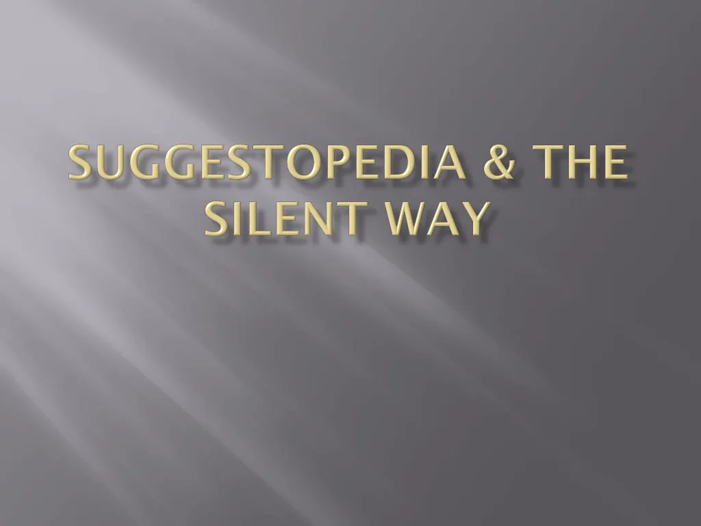 suggestopedia the silent way