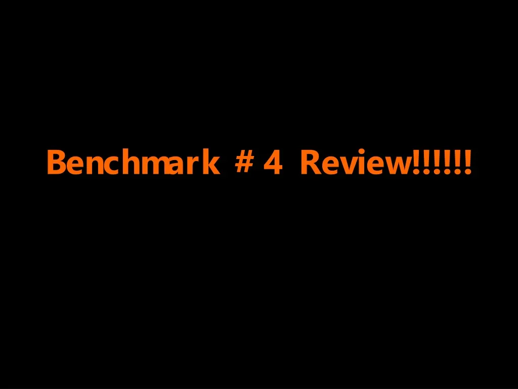 benchmark 4 review