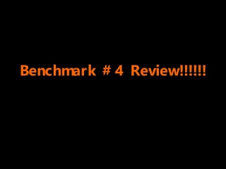Benchmark #4 Review!!!!!! - slide 1