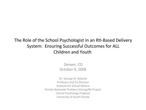 The Role of the School Psychologist in an RtI-Based Delivery System: Ensuring Successful Outcomes for ALL Children and