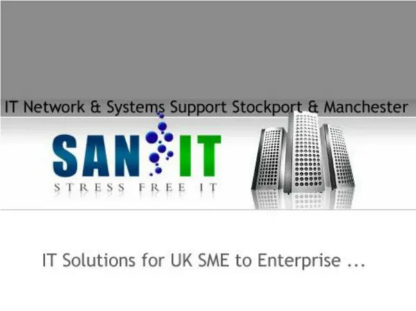 IT solutions for UK SME to enterprises by SAN-IT
