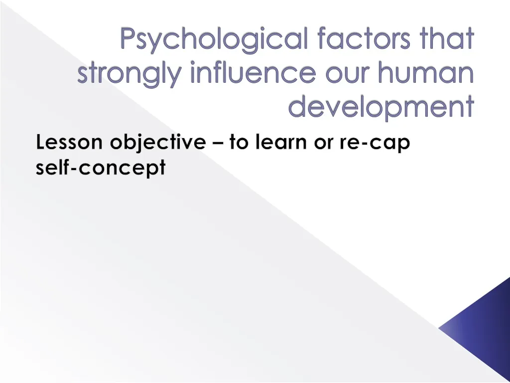 psychological factors that strongly influence our human development