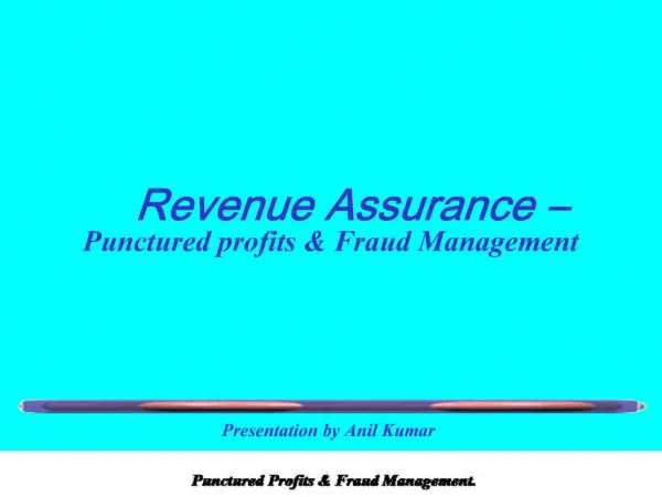 Revenue Assurance Punctured profits Fraud Management
