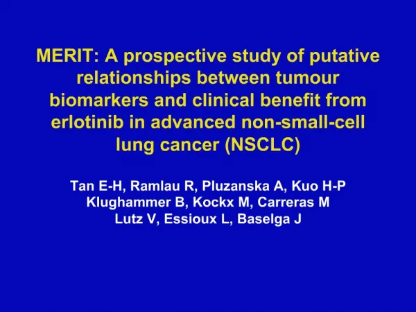 MERIT: A prospective study of putative relationships between tumour biomarkers and clinical benefit from erlotinib in ad