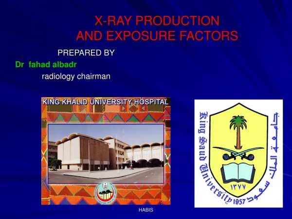 X-RAY PRODUCTION AND EXPOSURE FACTORS