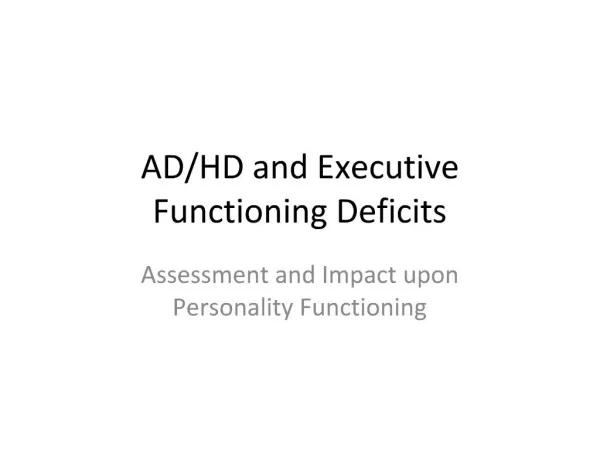 Assessment and Impact upon Personality Functioning