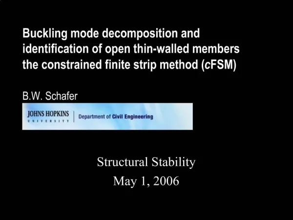 Buckling mode decomposition and identification of open thin-walled members the constrained finite strip method cFSM B.W