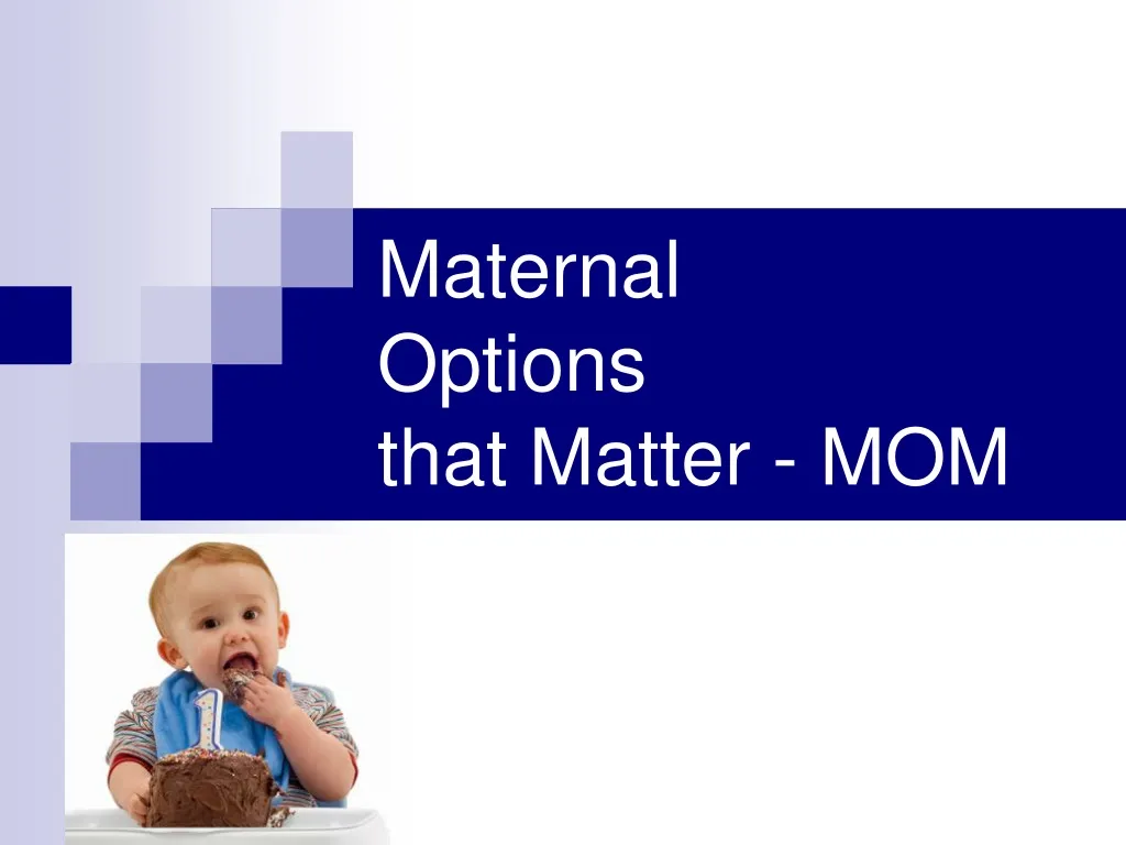 maternal options that matter mom
