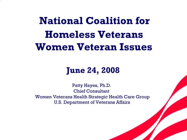 National Coalition for Homeless Veterans Women Veteran Issues June 24, 2008