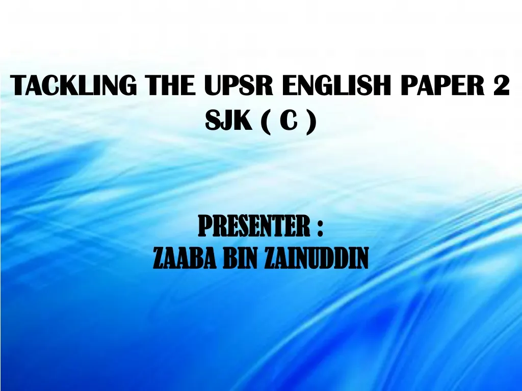 tackling the upsr english paper 2 sjk c