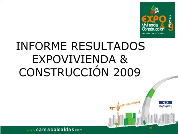 INFORME RESULTADOS EXPOVIVIENDA CONSTRUCCI N 2009
