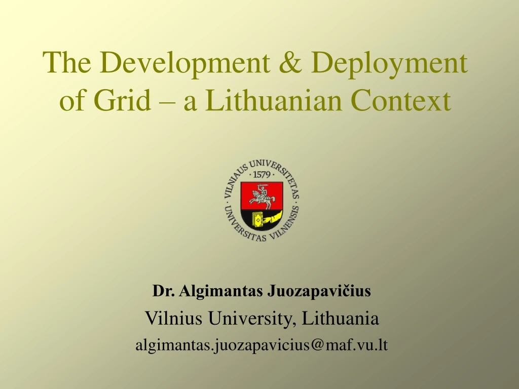 the development deployment of grid a lithuanian context