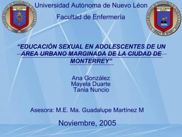 Universidad Aut noma de Nuevo L on Facultad de Enfermer a EDUCACI N SEXUAL EN ADOLESCENTES DE UN REA URBANO MARGINAD