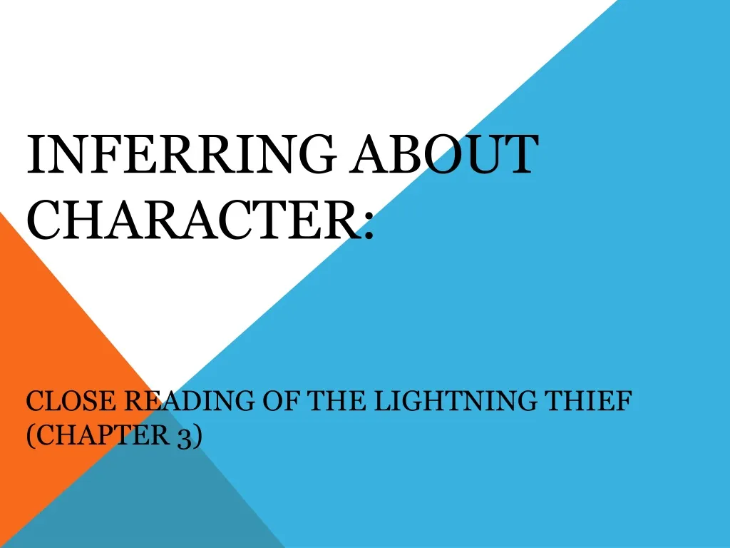 inferring about character close reading of the lightning thief chapter 3
