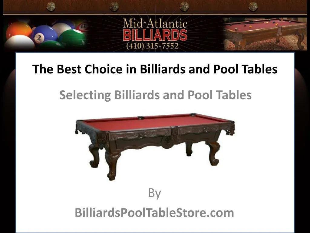 the best choice in billiards and pool tables