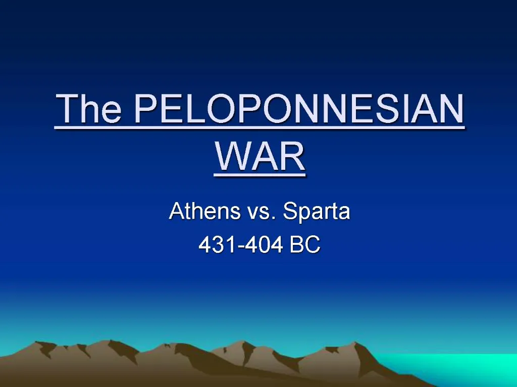 PPT - The PELOPONNESIAN WAR PowerPoint Presentation, Free Download - ID ...