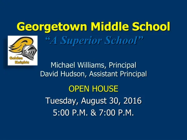OPEN HOUSE Tuesday, August 30, 2016 5:00 P.M. &amp; 7:00 P.M.