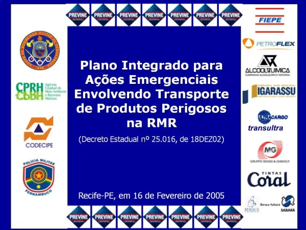 Plano Integrado para A es Emergenciais Envolvendo Transporte de Produtos Perigosos na RMR Decreto Estadual n 25.016, d