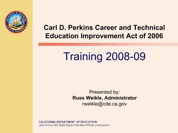 Training 2008-09 Presented by: Russ Weikle, Administrator rweiklecde
