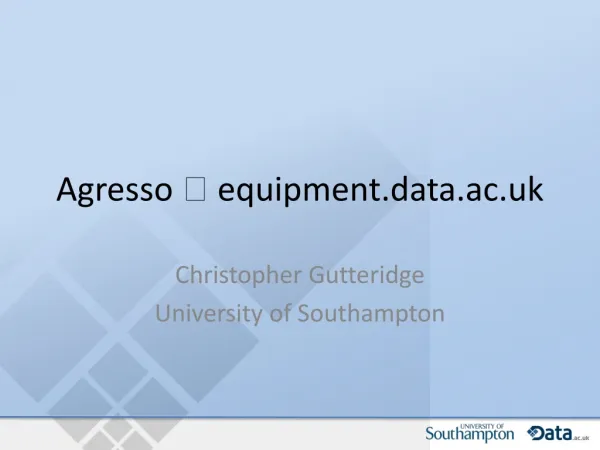 Agresso ? equipment.data.ac.uk
